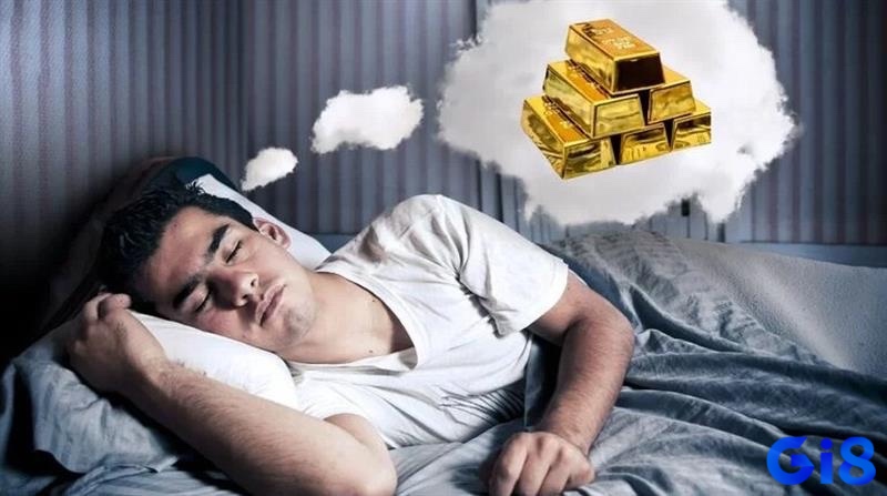Mơ thấy vàng là một mong muốn về sự đổi đời sống an nhàn trong tương lai