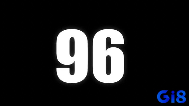 Mơ số 96 trong biển số xe là con số của sự khởi đầu phát đạt và thuận lợi