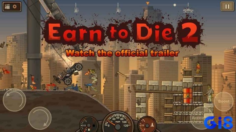Game Earn to Die 2 – Cuộc đua sinh tồn trong thế giới đầy rẫy xác sống