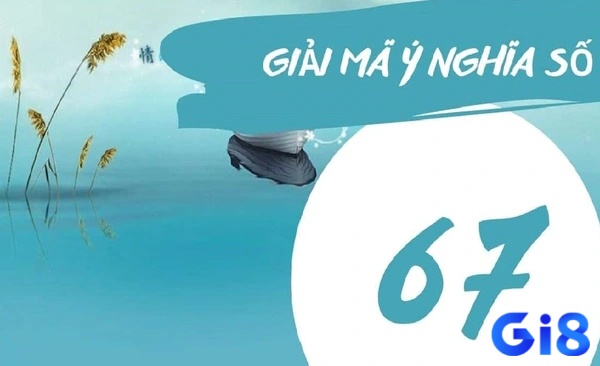 Mơ thấy con số 67 nếu xuất hiện ở những nơi làm việc thì có lẽ bạn đang quá căng thẳng