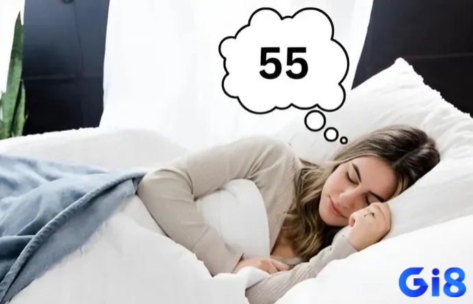 Mơ thấy số 55 có nhiều ý nghĩa, thậm chí là lời nhắc nhở, cảnh báo cho bạn về sức khỏe, tiền bạc