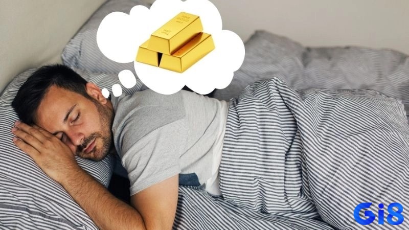 Mơ thấy vàng đánh số gì được liên hệ với từng bối cảnh mơ cụ thể