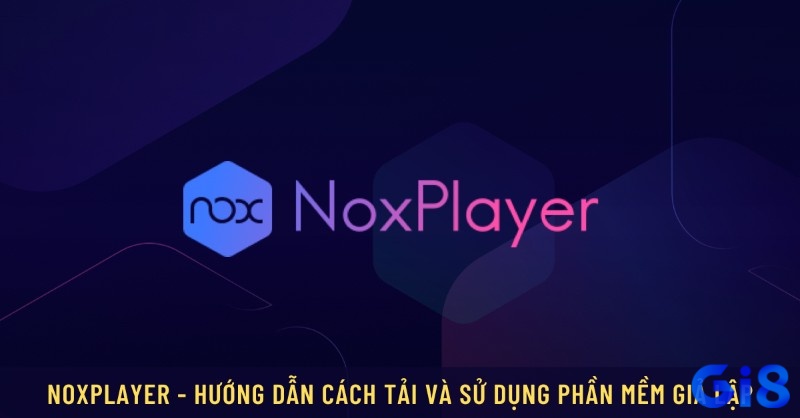 NoxPlayer hỗ trợ chơi game Android trên máy tính