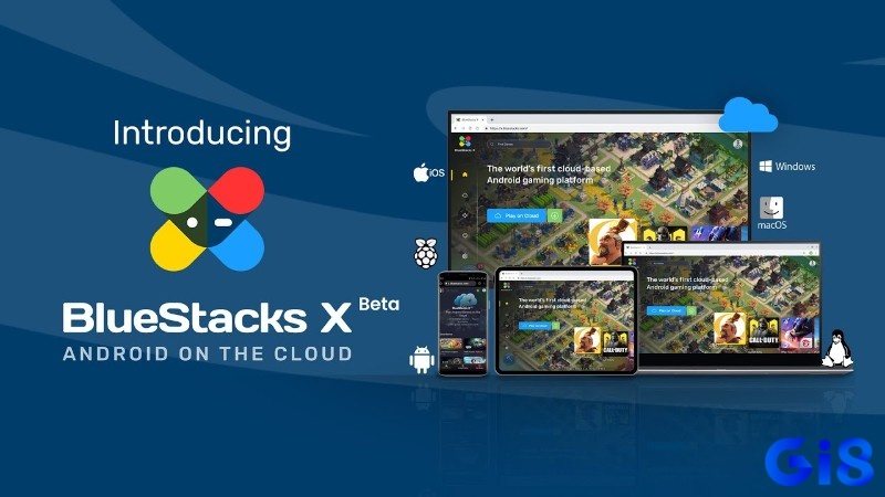 BlueStacks X hỗ trợ chơi game Android qua trình duyệt