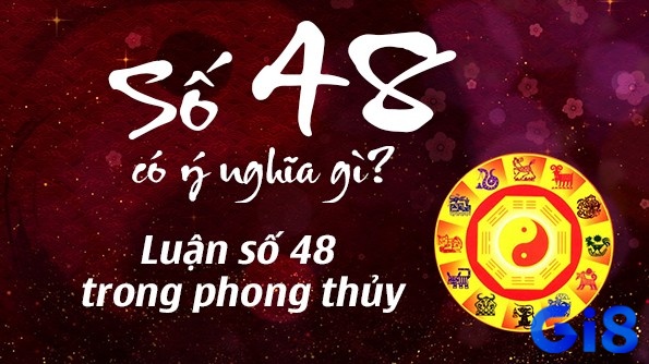 Theo phong thủy, mơ thấy số 48 thường có ý nghĩa cân bằng